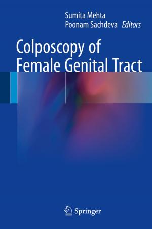 Cover of the book Colposcopy of Female Genital Tract by Sarawut Rimdusit, Sunan Tiptipakorn, Chanchira Jubsilp