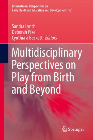 Cover of the book Multidisciplinary Perspectives on Play from Birth and Beyond by Makoto Nishibe