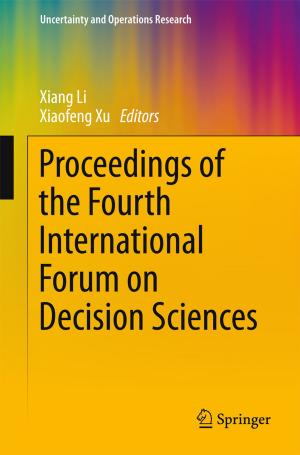 Cover of the book Proceedings of the Fourth International Forum on Decision Sciences by Yucheng Dong, Jiuping Xu