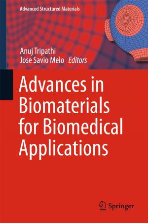 Cover of the book Advances in Biomaterials for Biomedical Applications by Nandita Dasgupta, Shivendu Ranjan
