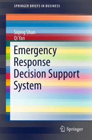 Cover of the book Emergency Response Decision Support System by Md. Abdus Salam, Quazi Mehbubar Rahman