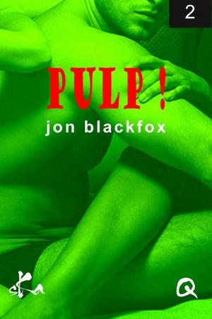 Cover of the book Pulp ! 2 by Dark Sensations
