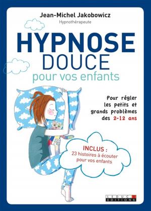 Cover of the book Hypnose douce pour les enfants by Albert-Claude Quemoun, Sophie Pensa