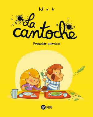 Cover of the book La cantoche, T01 by Yvan Pommaux, Pascale Bouchie, Frédéric Rosset