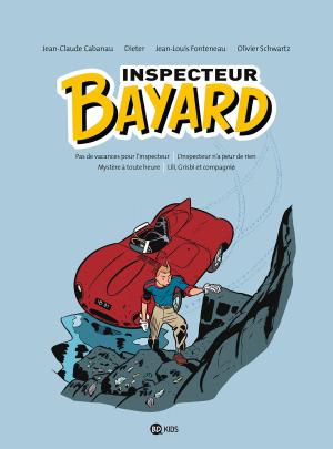 Cover of the book Inspecteur Bayard intégrale, Tome 01 by Pierre Oertel