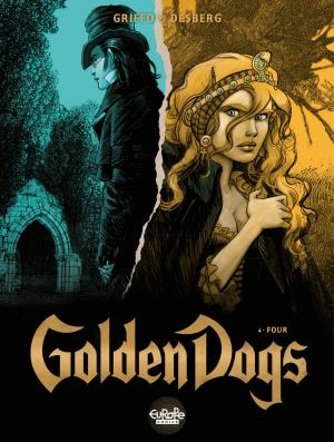 Cover of the book Golden Dogs - Volume 4 - Four by Marzena SOWA, Sylvain SAVOIA