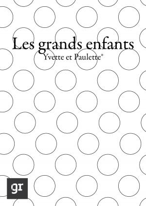 Cover of the book Les grands-enfants by Marija Livrinik