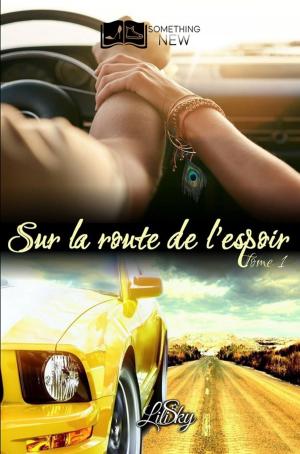 Cover of the book Sur la route de l'espoir, tome 1 by Faustine M.G
