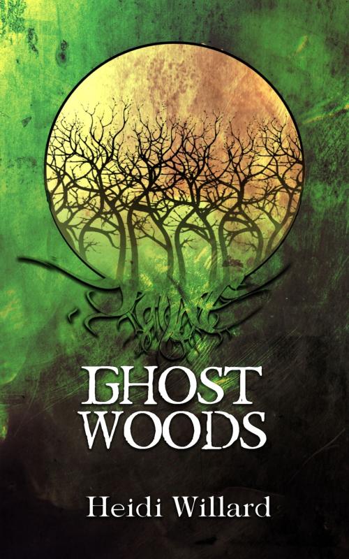 Cover of the book Ghost Woods (The Catalyst #3) by Heidi Willard, Mac Publishing