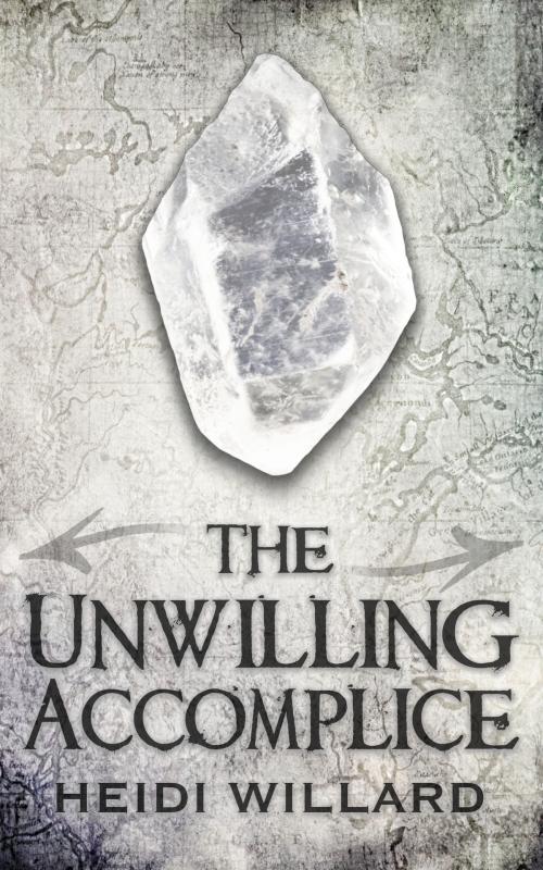 Cover of the book The Unwilling Accomplice (The Unwilling #5) by Heidi Willard, Mac Publishing