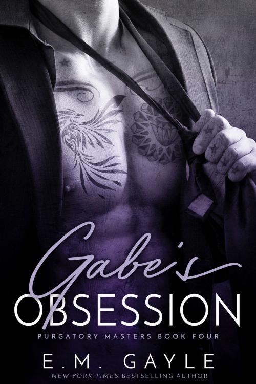 Cover of the book Gabe's Obsession by E.M. Gayle, Eliza Gayle, Gypsy Ink Books