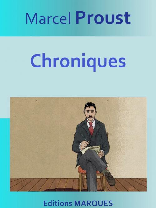 Cover of the book Chroniques by Marcel Proust, Editions MARQUES