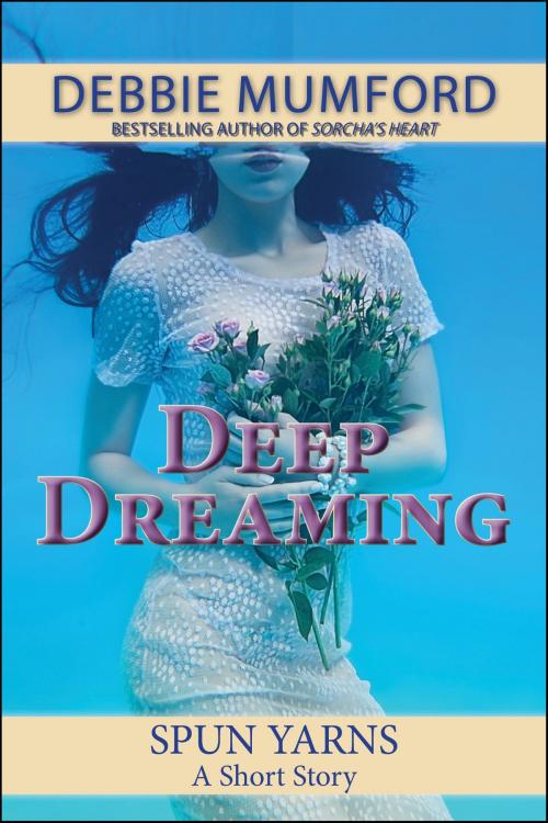 Cover of the book Deep Dreaming by Debbie Mumford, WDM Publishing