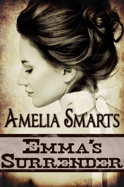 Cover of the book Emma's Surrender by Amelia Smarts, Stormy Night Publications