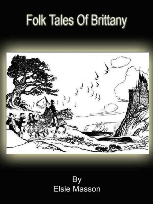 Cover of the book Folk Tales Of Brittany by Elsie Masson, Bhoomi Digital Apps.