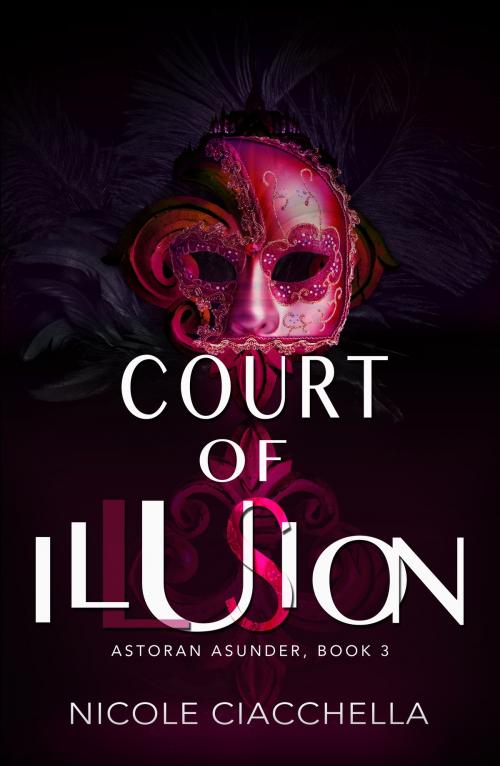 Cover of the book Court of Illusion by Nicole Ciacchella, Sweenix Rising Books