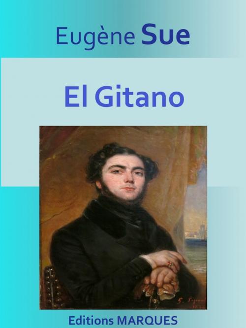 Cover of the book El Gitano by Eugène Sue, Editions MARQUES