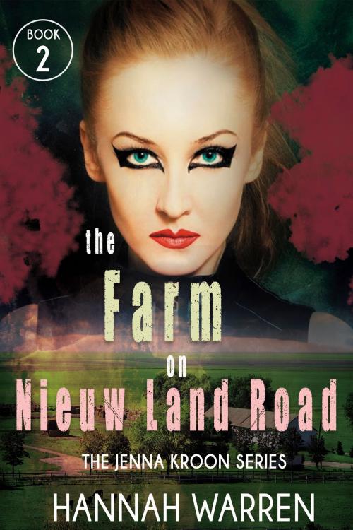 Cover of the book The Farm on Nieuw Land Road by Hannah Warren, 13th Sign Publishing Collective