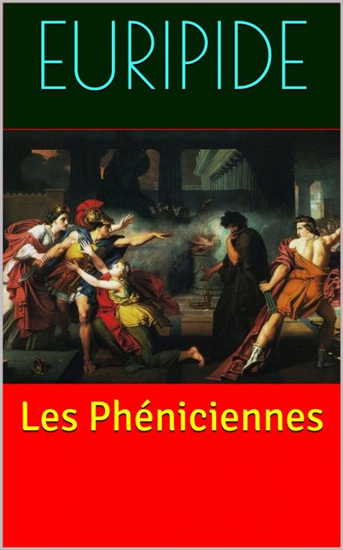 Cover of the book Les Phéniciennes by Euripide, PRB