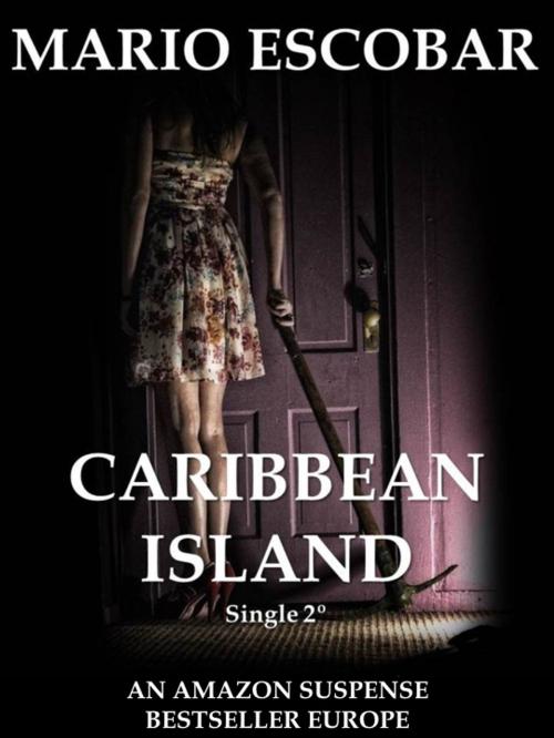 Cover of the book Caribbean Island by Mario Escobar, Mario Escobar
