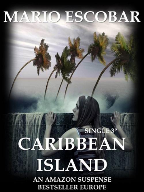 Cover of the book Caribbean Island by Mario Escobar, Mario Escobar