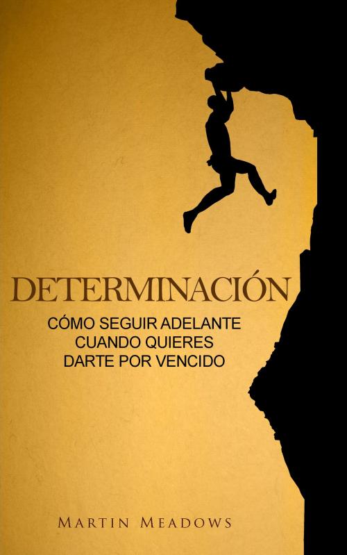 Cover of the book Determinación by Martin Meadows, Meadows Publishing