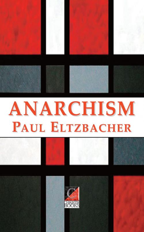 Cover of the book ANARCHISM by Paul Eltzbacher, ChristieBooks