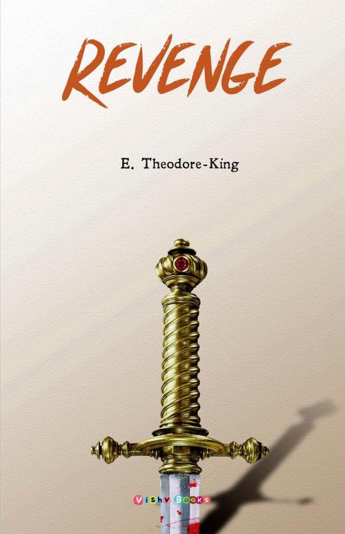 Cover of the book Revenge by E. Theodore King, Vishv Books Private Ltd.