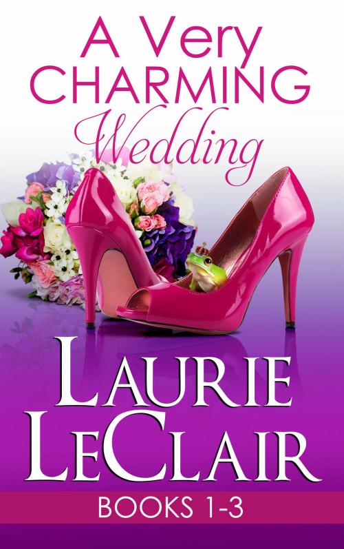 Cover of the book A Very Charming Wedding Boxed Set by Laurie LeClair, Laurie LeClair