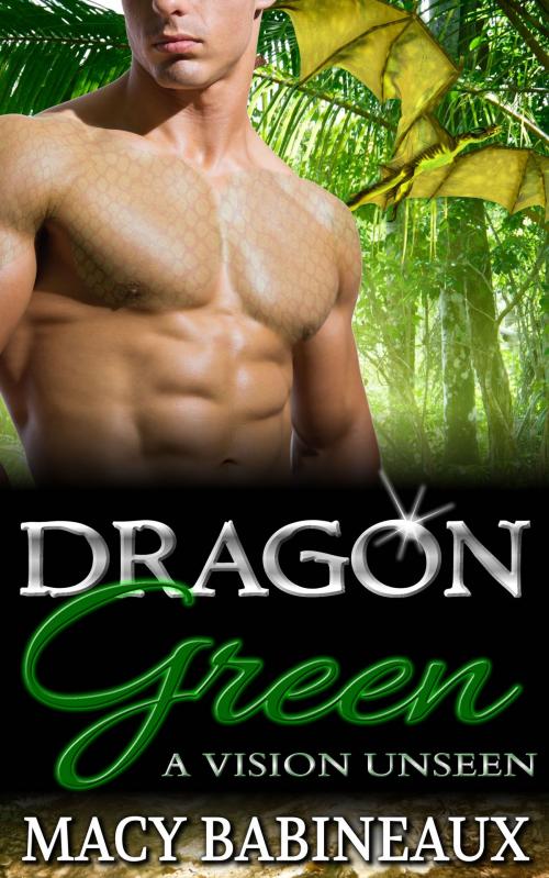 Cover of the book Dragon Green by Macy Babineaux, Macy Babineaux