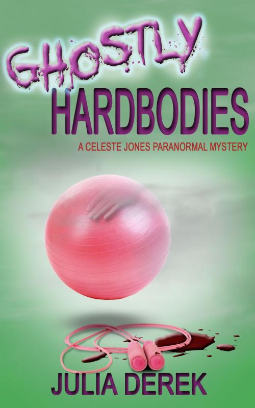 Cover of the book Ghostly Hardbodies by Julia Derek, Adrenaline Books