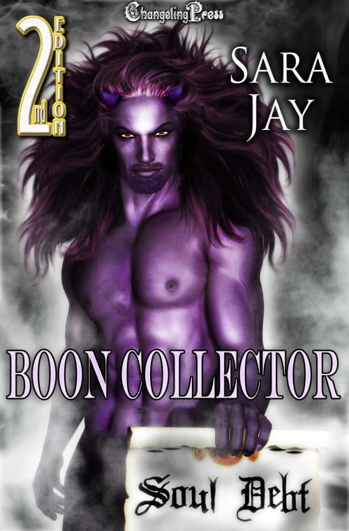 Cover of the book 2nd Edition: The Boon Collector by Sara Jay, Changeling Press LLC