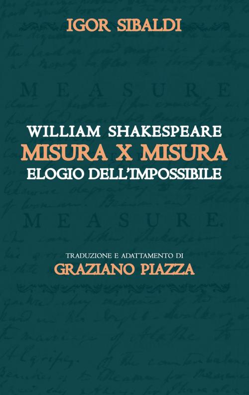 Cover of the book Misura x Misura by Igor Sibaldi, William Shakespeare, Edizioni Tlon