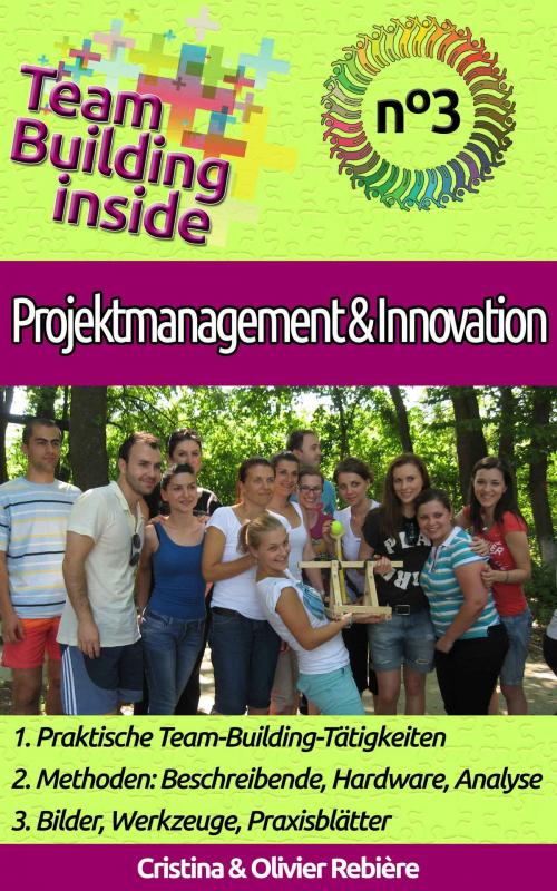 Cover of the book Team Building inside n°3 - Projektmanagement & Innovation by Cristina Rebiere, Olivier Rebiere, Olivier Rebiere