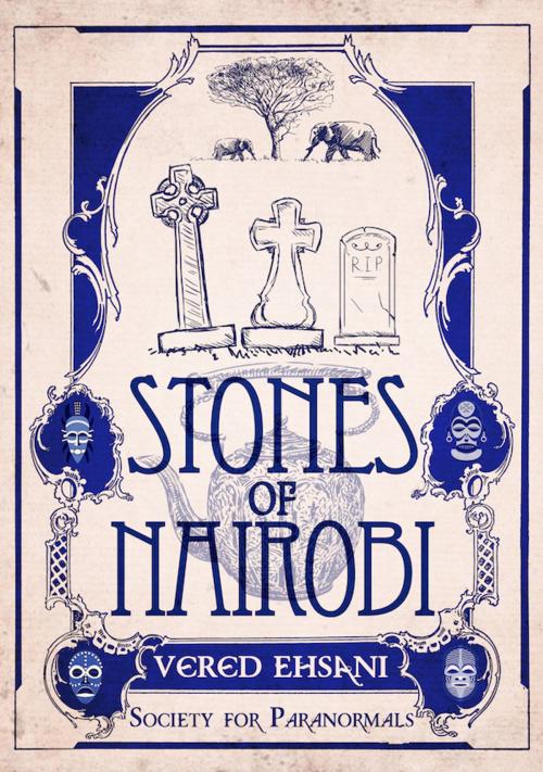 Cover of the book Stones of Nairobi by Vered Ehsani, Vered Ehsani
