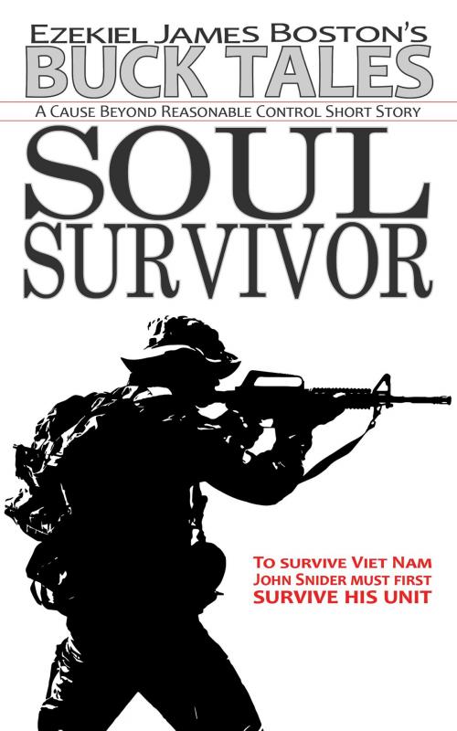 Cover of the book Soul Survivor, Buck Tales by Ezekiel James Boston, Elsewhere Publishing