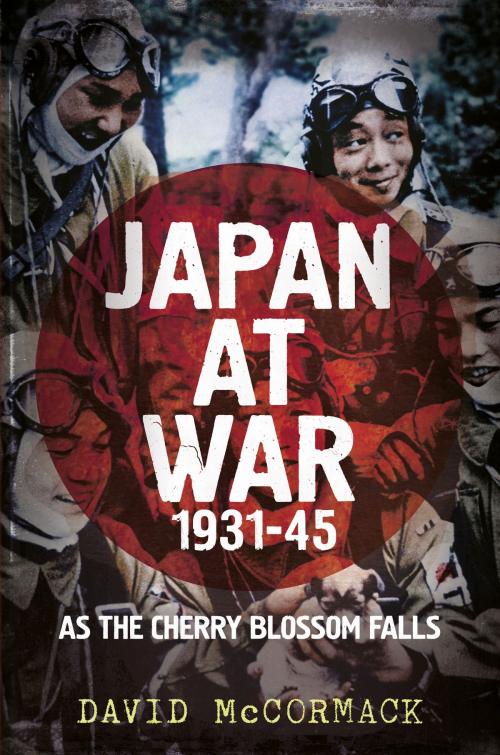 Cover of the book Japan at War 1931-45 by David McCormack, Fonthill Media