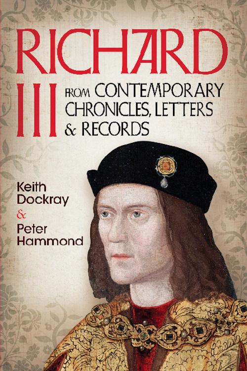 Cover of the book Richard III by Keith Dockray, P. W. Hammond, Fonthill Media