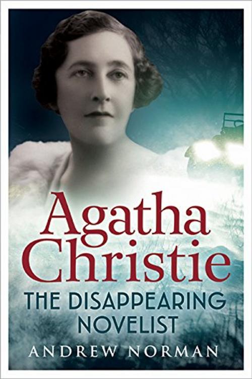 Cover of the book Agatha Christie by Andrew Norman, Fonthill Media