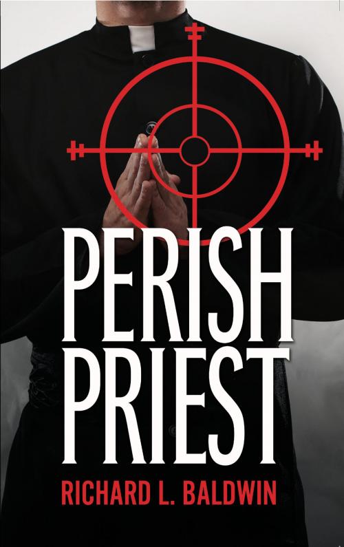 Cover of the book Perish Priest by Richard Baldwin, Buttonwood Press