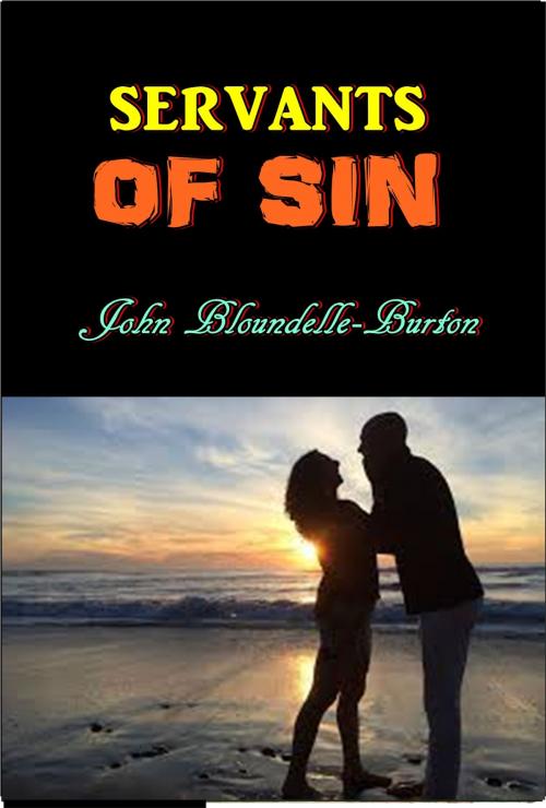 Cover of the book Servants of Sin by John Bloundelle-Burton, Green Bird Press