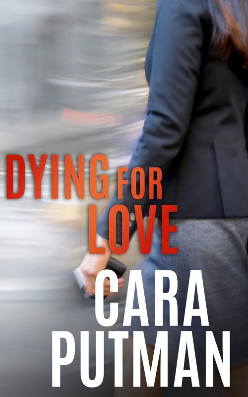 Cover of the book Dying for Love by Cara Putman, Whisper Valley Press