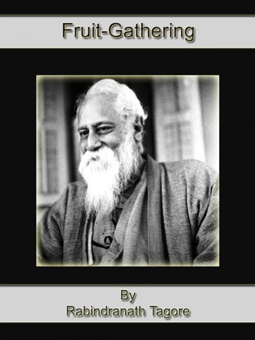 Cover of the book Fruit-Gathering by Rabindranath Tagore, Bhoomi Digital Apps.