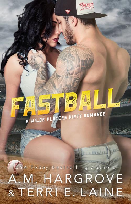 Cover of the book Fastball by A.M. Hargrove, Terri E. Laine, Wicked Truth Publishing