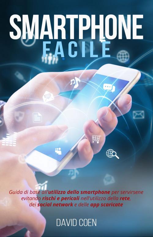 Cover of the book Smartphone facile by David Coen, David Coen