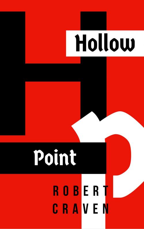 Cover of the book Hollow Point by Robert Craven, Robert Craven