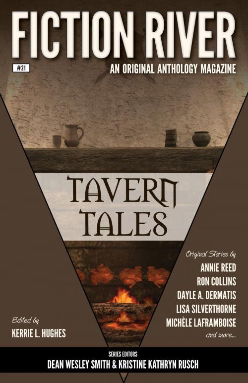 Cover of the book Fiction River: Tavern Tales by Fiction River, Michèle Laframboise, Stefon Mears, Ron Collins, Dayle A. Dermatis, David H. Hendrickson, Lisa Silverthorne, Diana Benedict, Anthea Sharp, Jamie Ferguson, Kim May, M. L. Buchman, Eric Kent Edstrom, Brenda Carre, Dory Crowe, Brigid Collins, Chuck Heintzelman, Annie Reed, WMG Publishing Incorporated