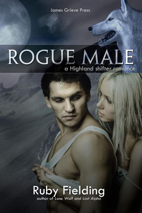 Cover of the book Rogue Male by Ruby Fielding, James Grieve Press