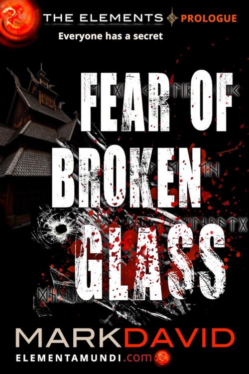 Cover of the book Fear Of Broken Glass by Mark David, Mark David