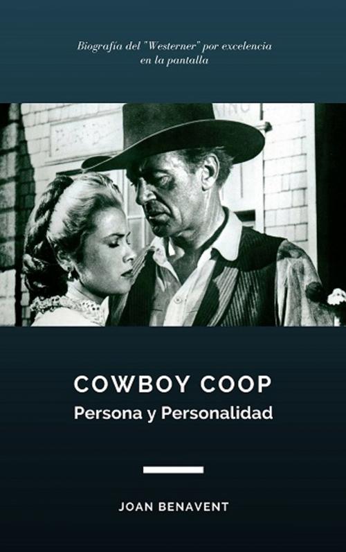 Cover of the book Cowboy Coop. Persona y Personalidad by Joan Benavent, Joan Benavent